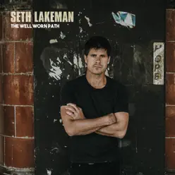 The Well Worn Path - Seth Lakeman The Well Worn Path - Seth Lakeman