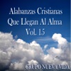 Alabanzas Cristianas Que Llegan al Alma, Vol. 15