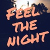 Feel the Night - Single, 2018