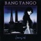 Dancin' On Coals - Bang Tango lyrics