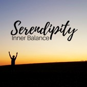 Serendipity - The Best New Age Meditation Music for Inner Balance and Zen Relaxation artwork