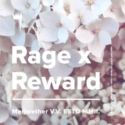 Rage X Reward - Single - Meriwether Rage X Reward - Single - Meriwether