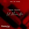 Let Him Go - Single album lyrics, reviews, download