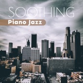 Soothing Piano Jazz - Soft Notes for Autumn Evenings, Afternoon Relaxation, Night Reflections artwork