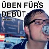 Üben für's Debüt