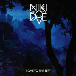 Love to the Test - Single - Niki & The Dove