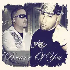 Because of You (feat. Forty) - Single by J.R. album reviews, ratings, credits