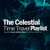 The Celestial Time Travel Playlist Beautiful Space Ambient Music to Set Your Mind Free