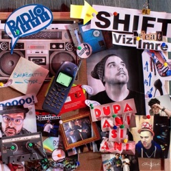 Shift - Dupa Ani Si Ani (feat. Vizi)