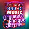 The Real Cuban Music - Orquesta Enrique Jorrín (Remasterizado)