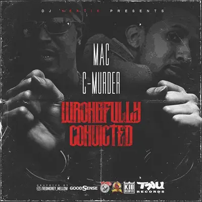 Wrongfully Convicted - C-Murder