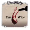 Fine Wine - Single album lyrics, reviews, download