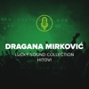 Dragana Mirkovic - Dve Sudbine