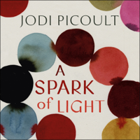 Jodi Picoult - A Spark of Light (Unabridged) artwork