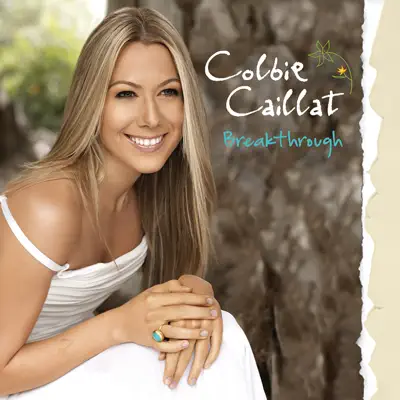 Breakthrough (Bonus Track Version) - Colbie Caillat