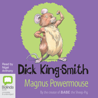 Dick King-Smith - Magnus Powermouse (Unabridged) artwork