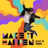 Make It Happen album lyrics, reviews, download