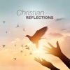 Christian Reflections: Spiritual Contemplation, Eternal Grace, Reading & Study Bible, Christian Meditation, Angelic Touch
