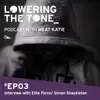 Stream & download Lowering the Tone Podcast Episode 3 with Elite Force/ Simon Shackleton (Interview only)