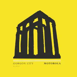 Motorola - Single - Gorgon City Motorola - Single - Gorgon City