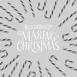 Making Christmas - Single - Pentatonix