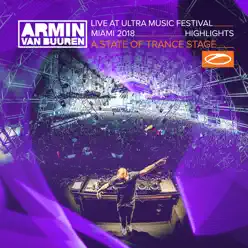 Live at Ultra Music Festival Miami 2018 (Highlights) [A State of Trance Stage] - Armin Van Buuren