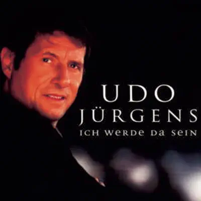 Ich werde da sein - Udo Jürgens