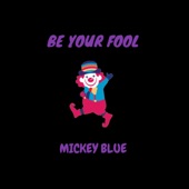 Be Your Fool artwork