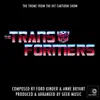 The Transformers - Cartoon Show - Main Theme - Single album lyrics, reviews, download