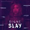 Slay - Dione lyrics