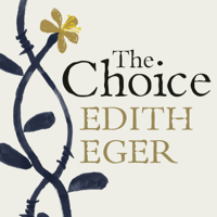 Edith Eger - The Choice: Embrace the Possible (Unabridged) artwork