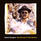 The Beauty & the Brawn - Adam Douglas