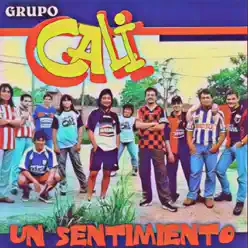 Un Sentimiento - Grupo Cali