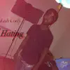 Stream & download Hating - Single