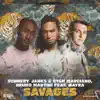 Savages (feat. Mayra) - Single album lyrics, reviews, download