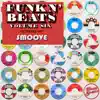 Funk n' Beats, Vol. 6 (Curated by Smoove) album lyrics, reviews, download