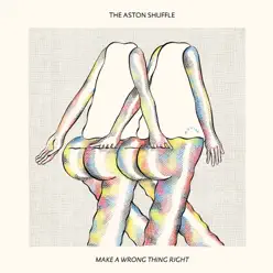 Make a Wrong Thing Right (feat. Micah Powell) - Single - The Aston Shuffle Make a Wrong Thing Right (feat. Micah Powell) - Single - The Aston Shuffle