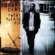 Sweet Potato Pie - The Robert Cray Band