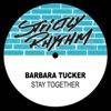 Barbara Tucker - Stay Together (Feliciano Broken ''Edit'' Mix)