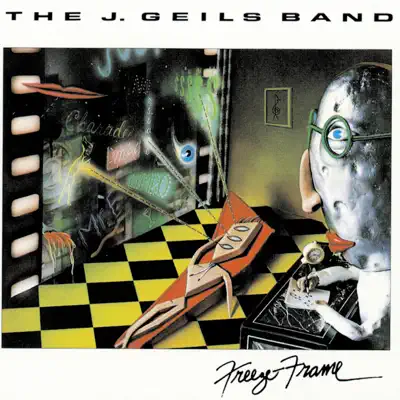 Freeze Frame - The J. Geils Band