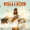 Stream & download Richer and Richer - Single