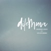 Dilemma (feat. Taylor Manns) - Single, 2018