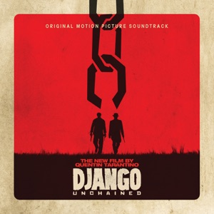 Quentin Tarantino's Django Unchained (Original Motion Picture Soundtrack)