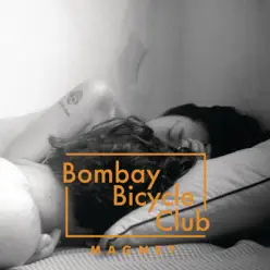 Magnet - EP - Bombay Bicycle Club Magnet - EP - Bombay Bicycle Club