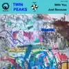With You / Just Because - Single album lyrics, reviews, download