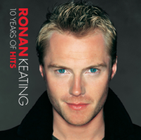 Ronan Keating - 10 Years of Hits artwork
