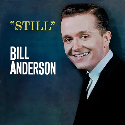 Still - Bill Anderson