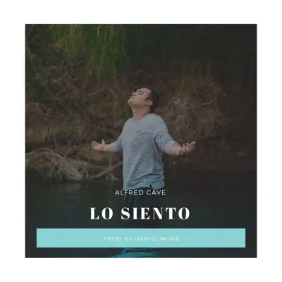 Lo Siento - Single - Alfred Cave