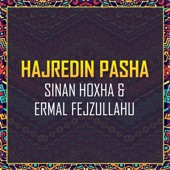 Hajredin Pasha (feat. Ermal Fejzullahu) artwork