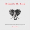 Elephant in the Room - EP